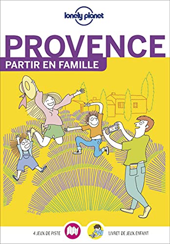 Provence - Partir en famille 1ed: Avec un livret de jeux pour les enfants von LONELY PLANET